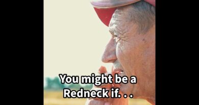 You Might Be a Redneck If . . .