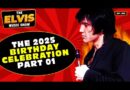 The Elvis Presley Birthday Celebration 2025 (Part 1 of 2) | The Elvis Music Show #105