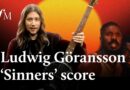 Ludwig Göransson breaks down his ‘Sinners’ soundtrack | Classic FM