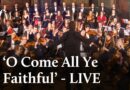 ‘O Come All Ye Faithful’ – VOCES8 Foundation Choir & Orchestra | Classic FM