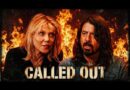 Courtney Love SLAMS Dave Grohl: “Be Man Enough To Say It”