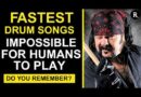 10 Fastest Drummer Songs NOBODY Can Play!