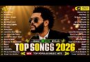Billboard 💎 Pop Songs 2026 🔥 The Weeknd, Ed Sheeran, Bruno Mars, Charlie Puth, Maroon 5, Ava Max